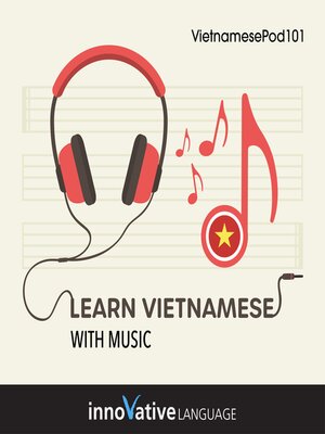 Learn Vietnamese With Music - Audiobook